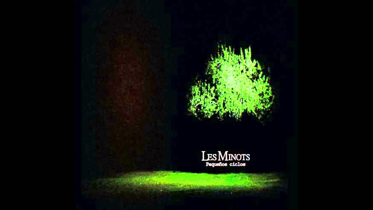 Les Minots - Peque&ntilde;os Ciclos - (FULL ALBUM)