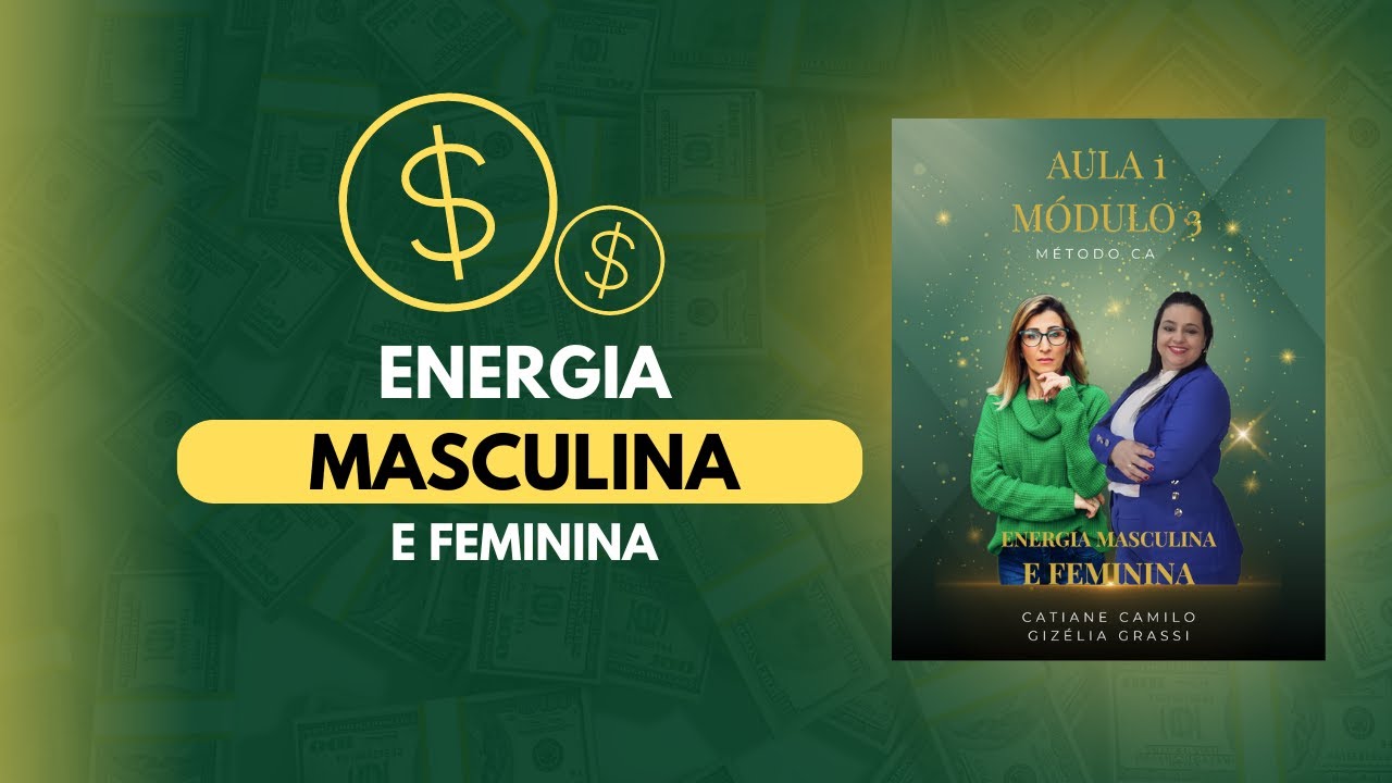 AULA 9   ENERGIA MASCULINA E FEMININA