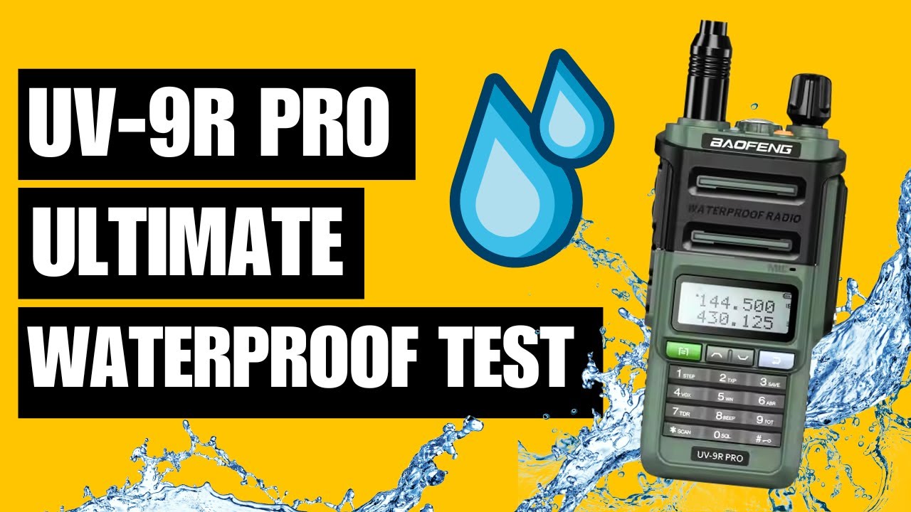 Can the Baofeng UV-9R Pro Survive the Ultimate Waterproof Test?