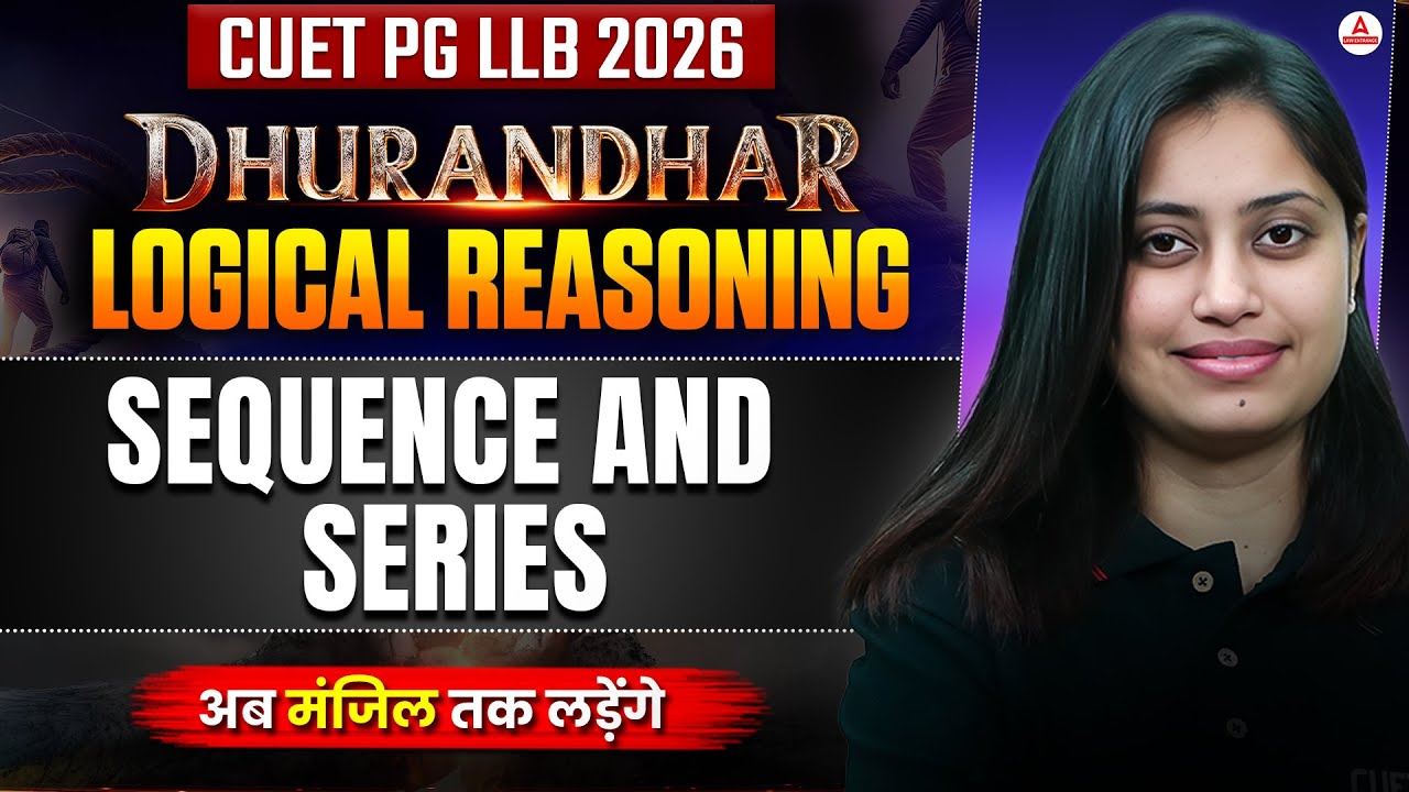 CUET PG LLB And MH CET LAW 2026 | Sequence And Series Logical Reasoning Preparation | Dhurandhar