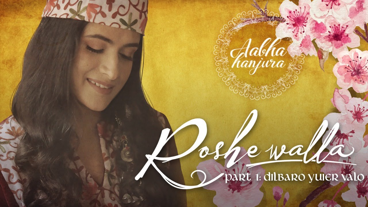 Dilbaro Yuier Valo | Roshewalla Part 1 | Aabha Hanjura