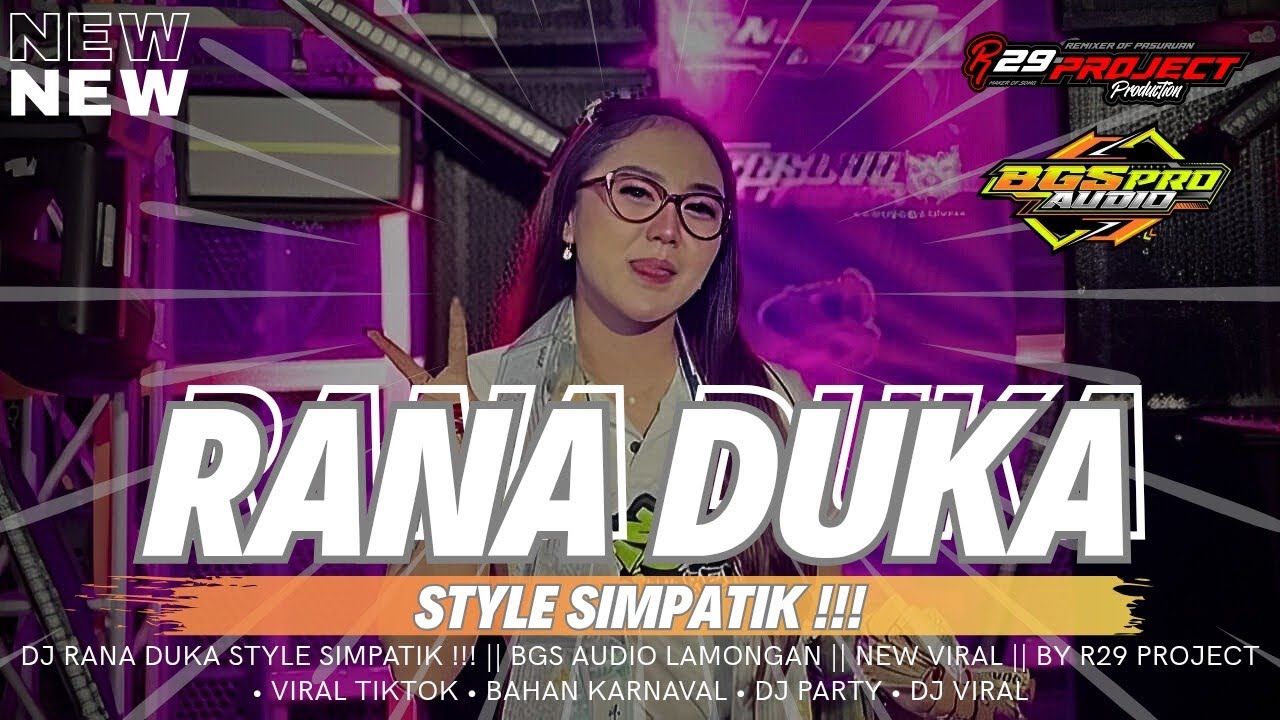 DJ RANA DUKA STYLE SIMPATIK || BGS AUDIO LAMONGAN || NEW VIRAL 2025 || BY R29 PROJECT‼️