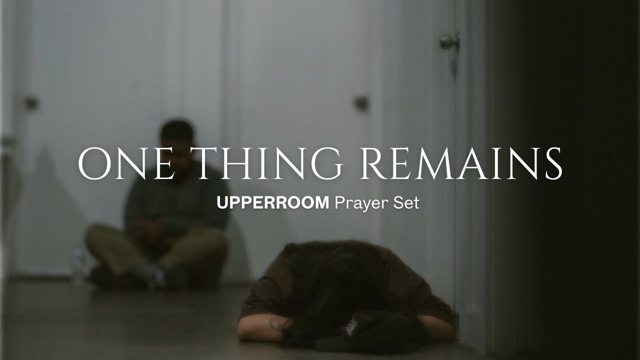 One Thing Remains - UPPERROOM Prayer Set