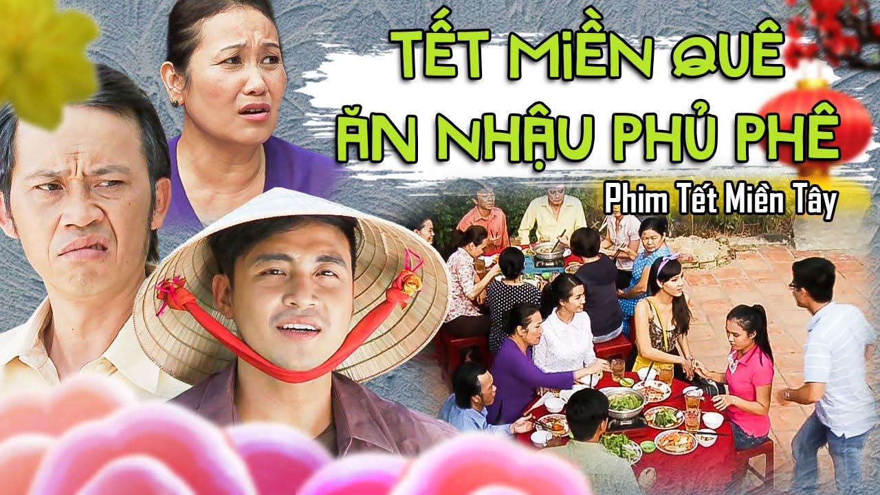 Phim Tết Miền Tây 2024 | TẾT MIỀN QUÊ - ĂN NHẬU PHỦ PHÊ | Phim Tết Việt Nam 2024 | Phim Tết Mới Nhất