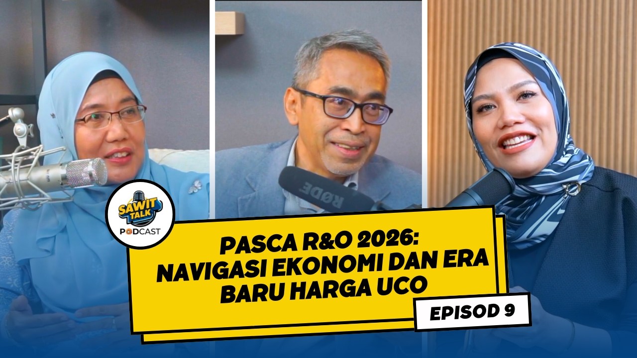EP 9 | PASCA R&O 2026: NAVIGASI EKONOMI DAN ERA BARU HARGA UCO