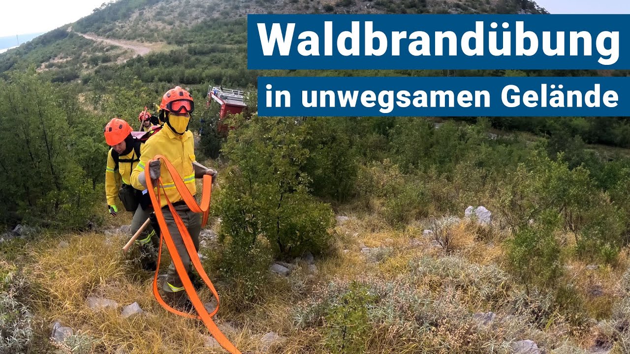 Waldbrandübung in unwegsamen Gelände | FireCamp 2024 in Kroatien 🔥🚒