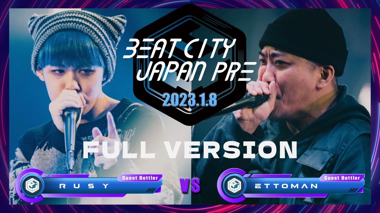 FULL VERSION【SEMI FINAL】RUSY vs Ettoman｜BEATCITY JAPAN PRE