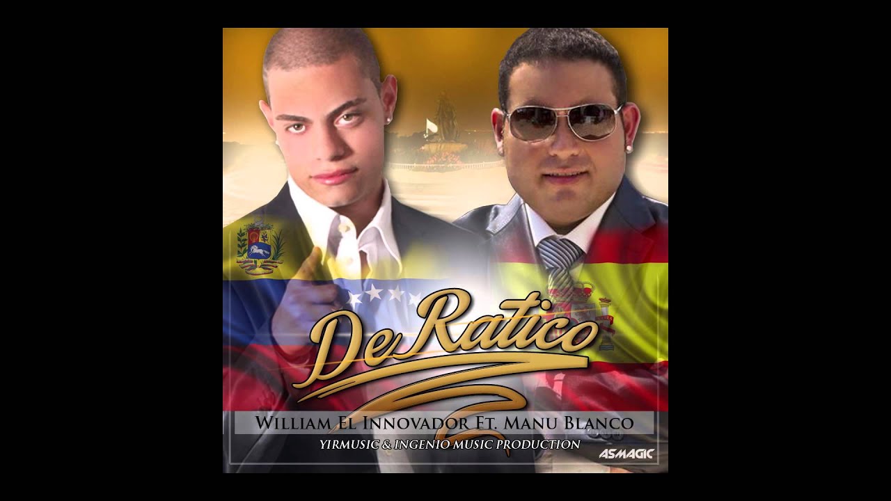 William el Innovador Ft  Manu Blanco  (De Ratico)