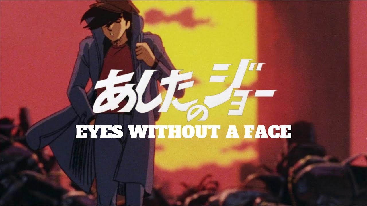 Ashita no Joe - Eyes Without a Face
