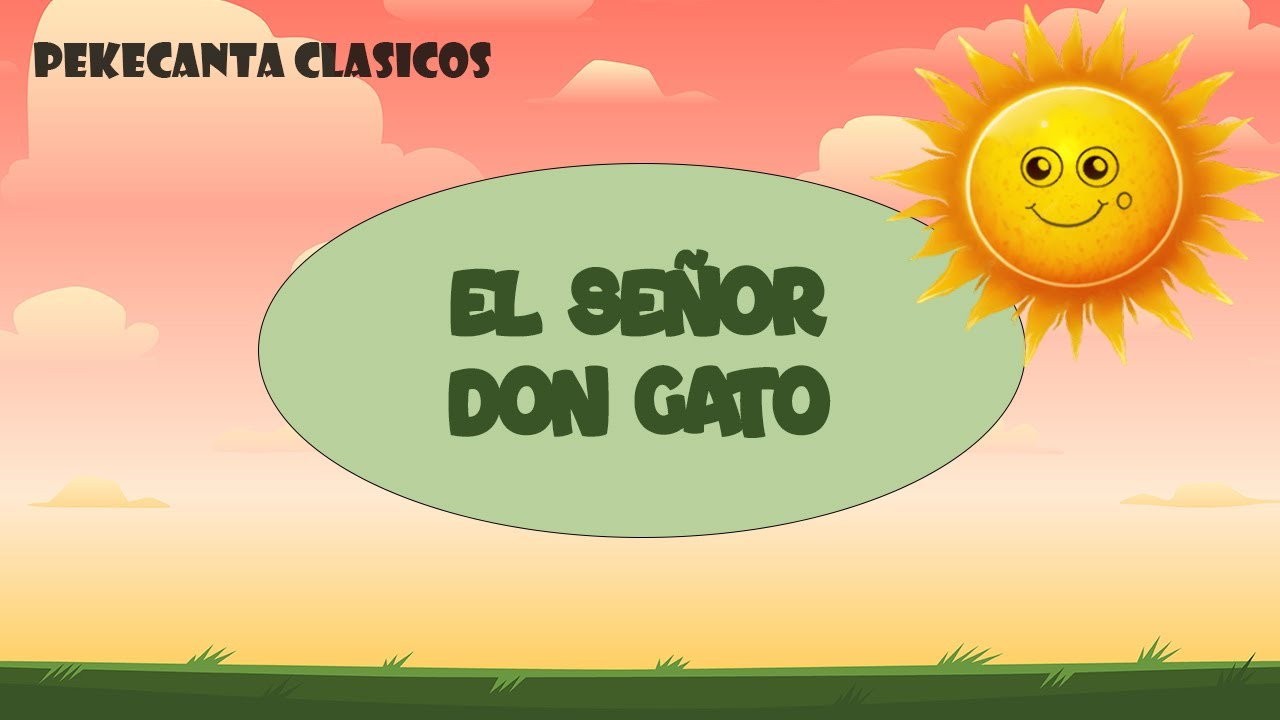 El Señor Don Gato 🐈😻