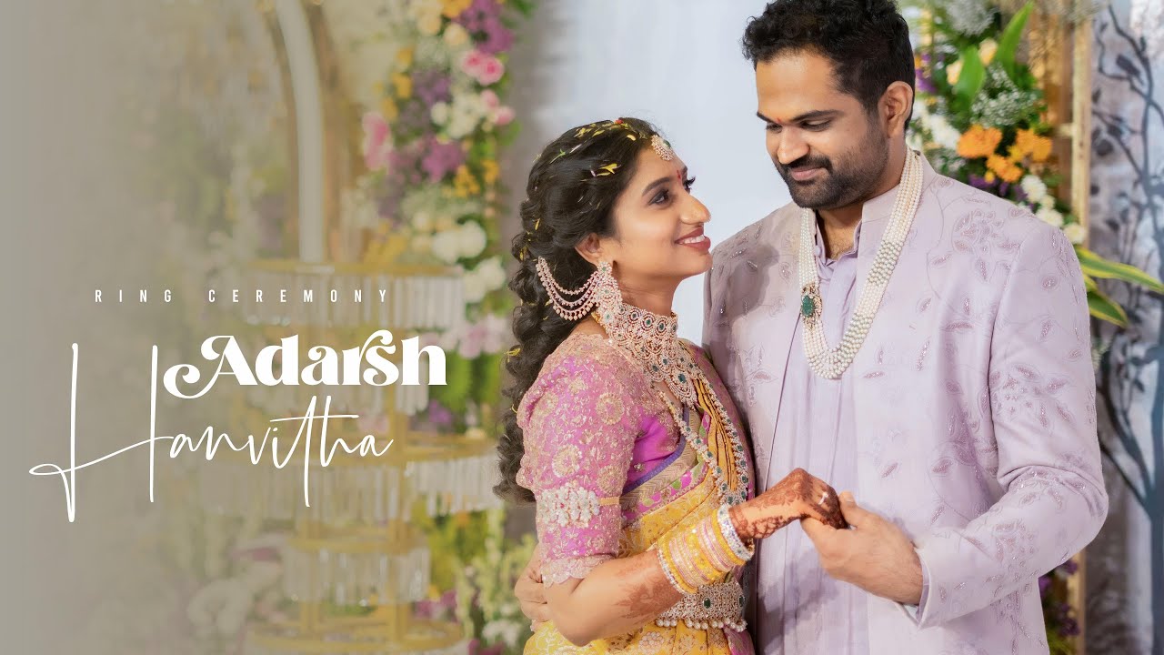 HANVITHA & ADARSH ||ENGAGEMENT||