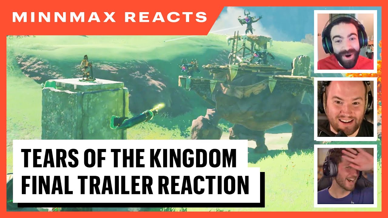Финальный трейлер Zelda: Tears Of The Kingdom &mdash; реакция MinnMax в прямом эфире