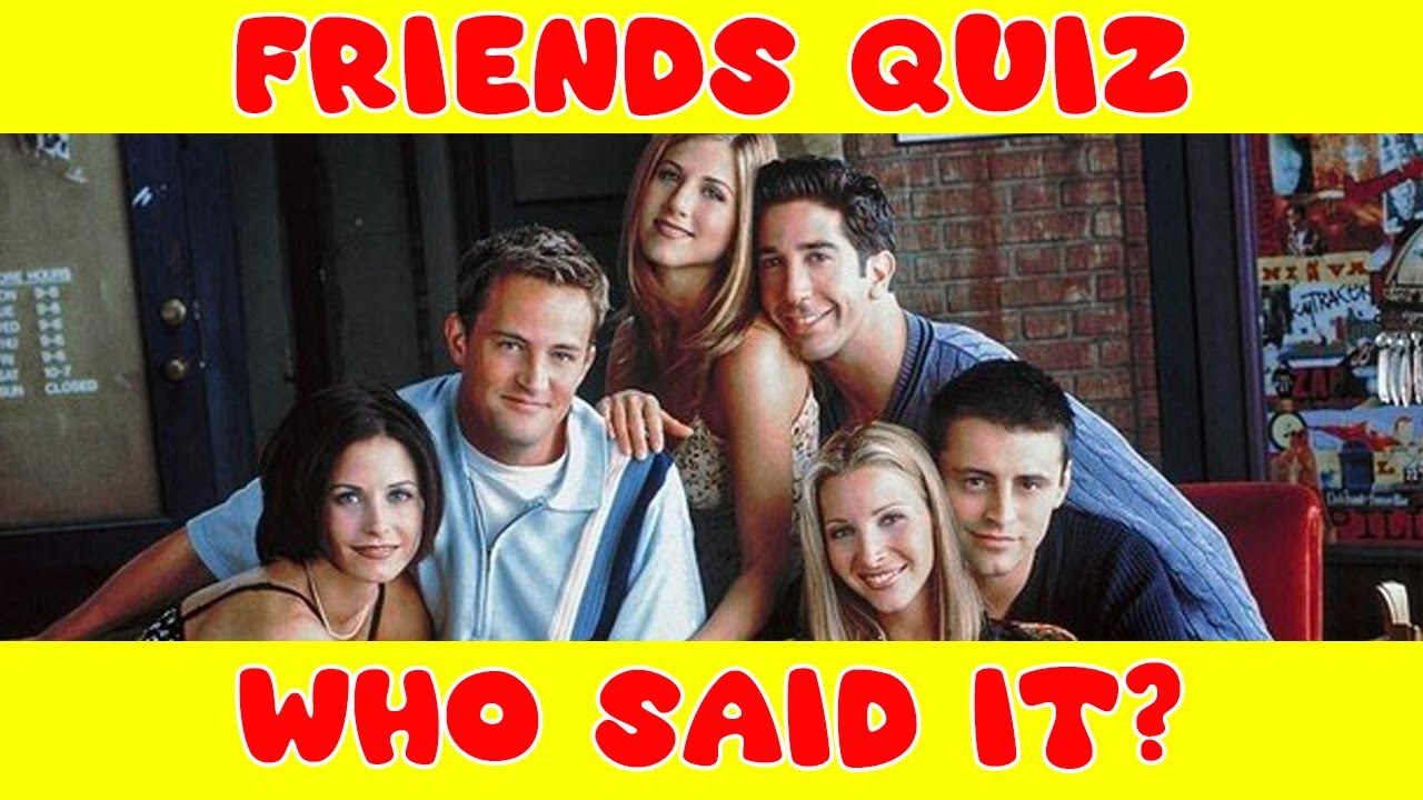 Friends Quiz - Guess who said it... Seasons 4-6 (part 2)