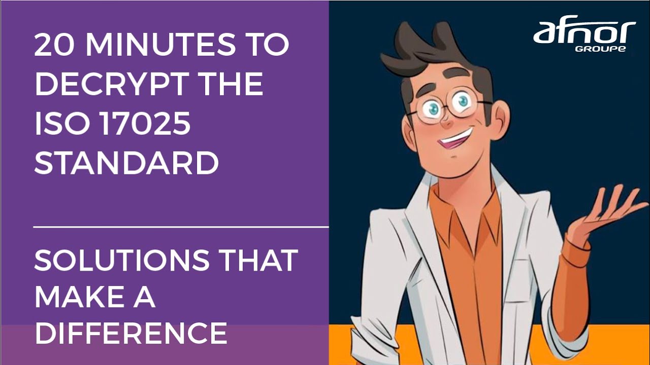 20 minutes to decrypt the ISO 17025 standard