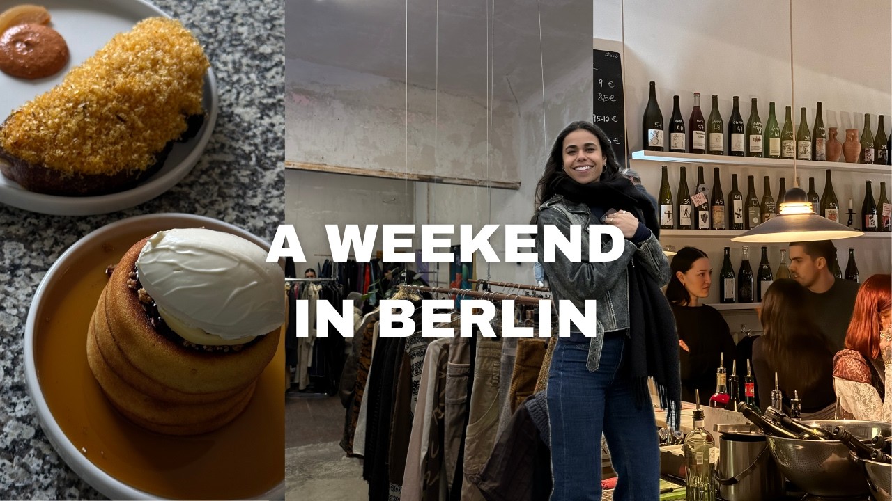 a quick trip to berlin | wine bars, vintage stores, museums, and berghain ??