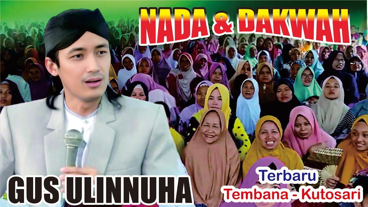 NADA & DAKWAH BERSAMA GUS ULINNUHA DI TAMBANA - KUTOSARI // GUS ULINNUHA TERBARU 1 FEBRUARI 2026