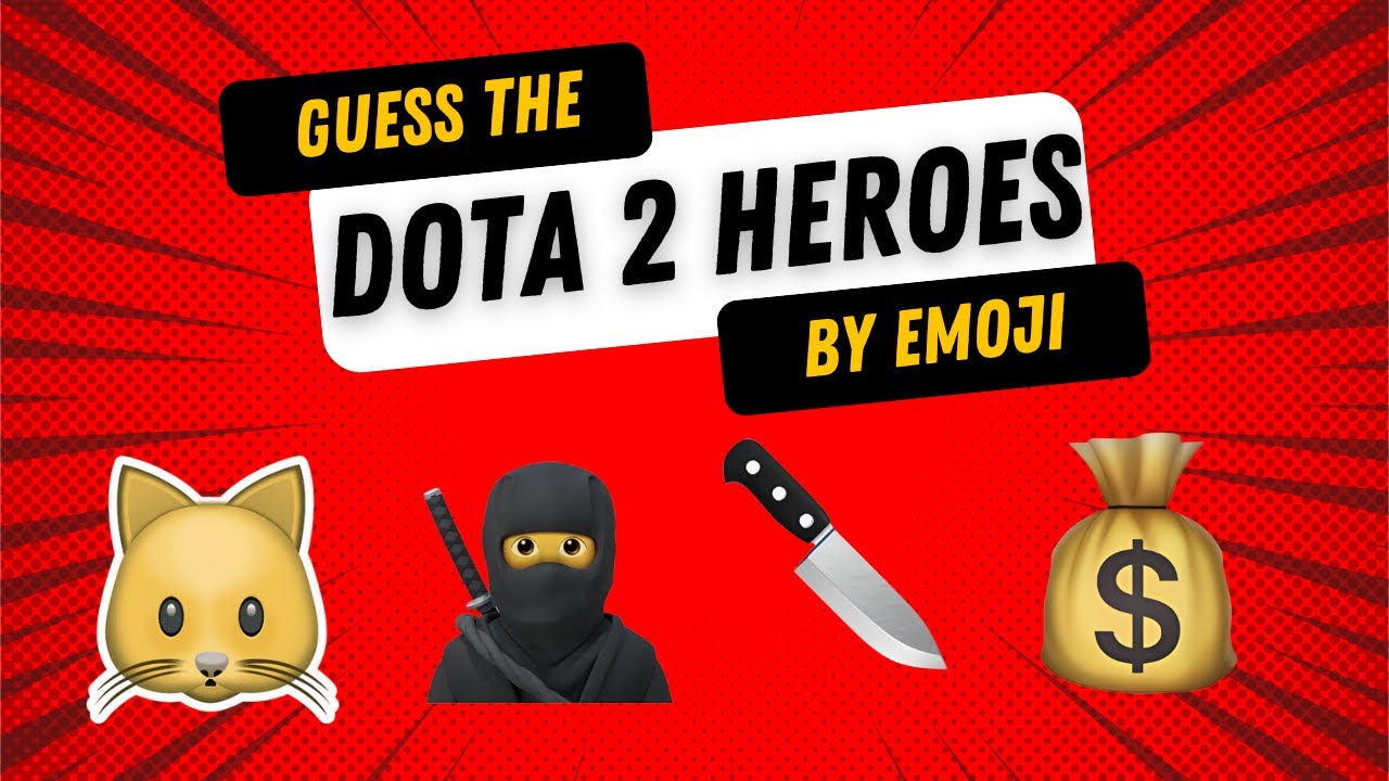 Dota 2 Heroes by Emoji | Dota 2 Quiz