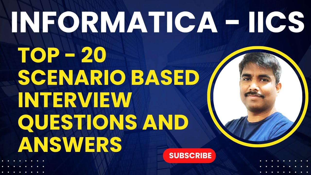 Top 20 Informatica IICS scenario-based Interview Questions and Answers