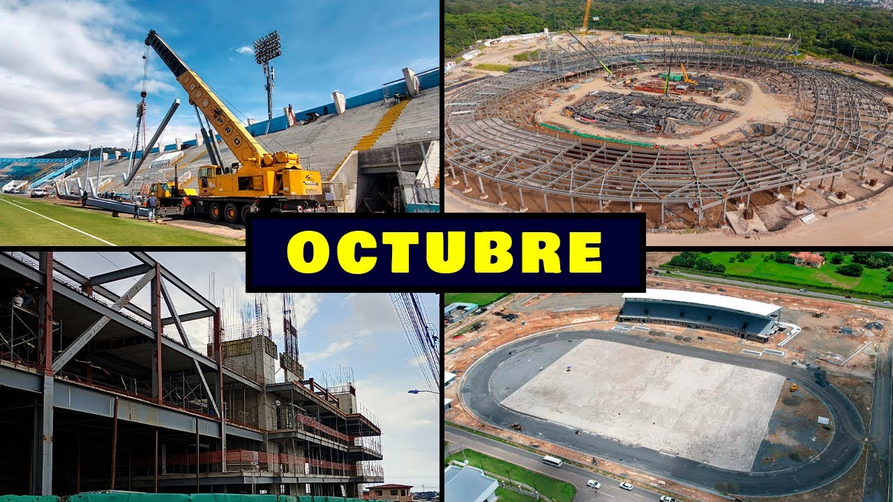 ACTUALIZACIÓN OCTUBRE - Así avanzan los NUEVOS ESTADIOS y REMODELACIONES en CENTROAMÉRICA