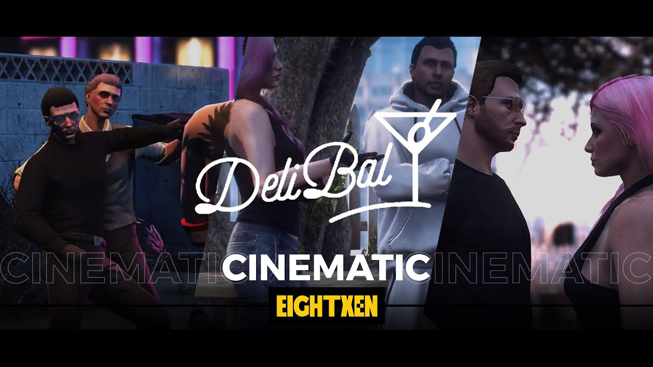 Delibal | Cinematic ReEdit | EightbornV v2 |