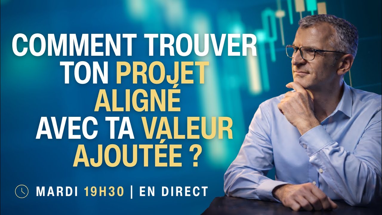 Comment trouver son projet aligné avec sa valeur ajoutée ?