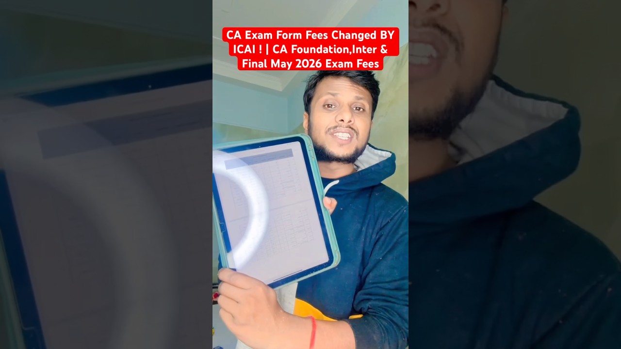 Breaking News | CA Exam Form Fees Changed BY ICAI ! | CA Foundation,Inter & Final May 2026 Exam Fees