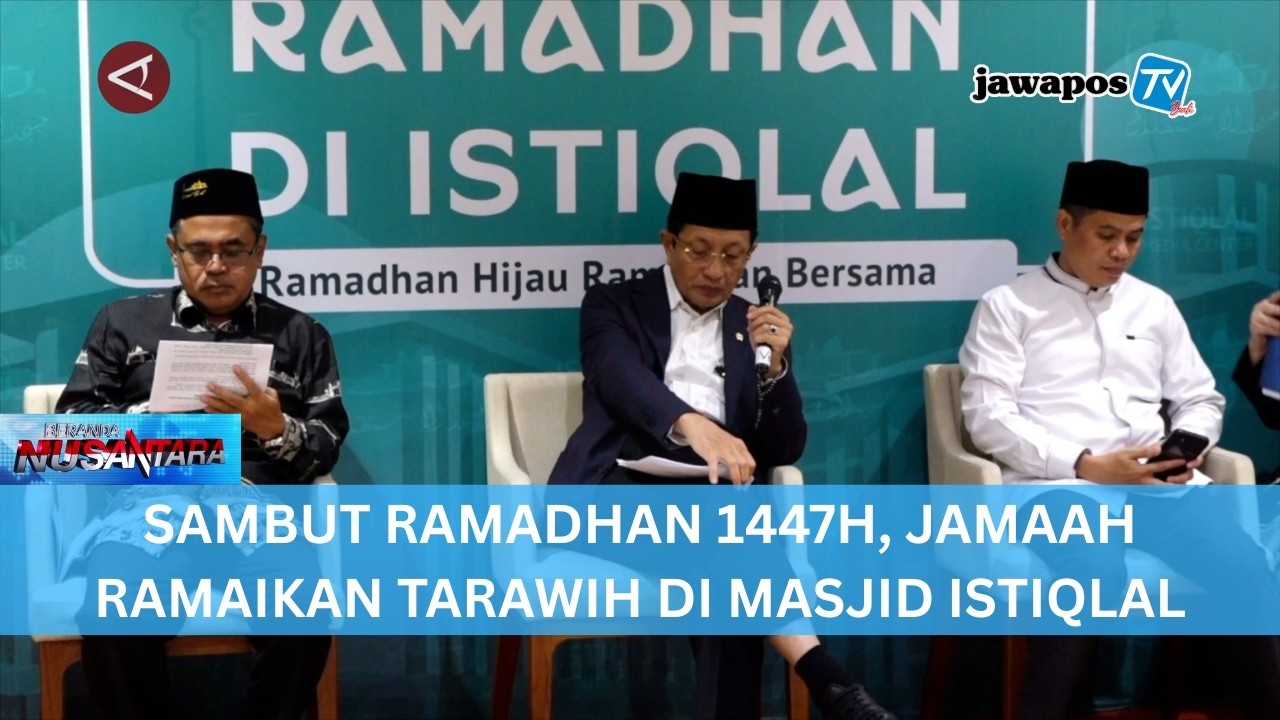 SAMBUT RAMADHAN 1447H, JAMAAH RAMAIKAN TARAWIH DI MASJID ISTIQLAL || BERANDA NUSANTARA