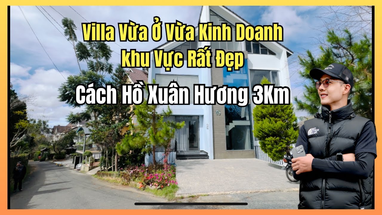 Villa Vừa Ở Vừa Kinh Doanh Tốt - Khu Vực Rất Đẹp - Cách Hồ Xuân Hương 3Km