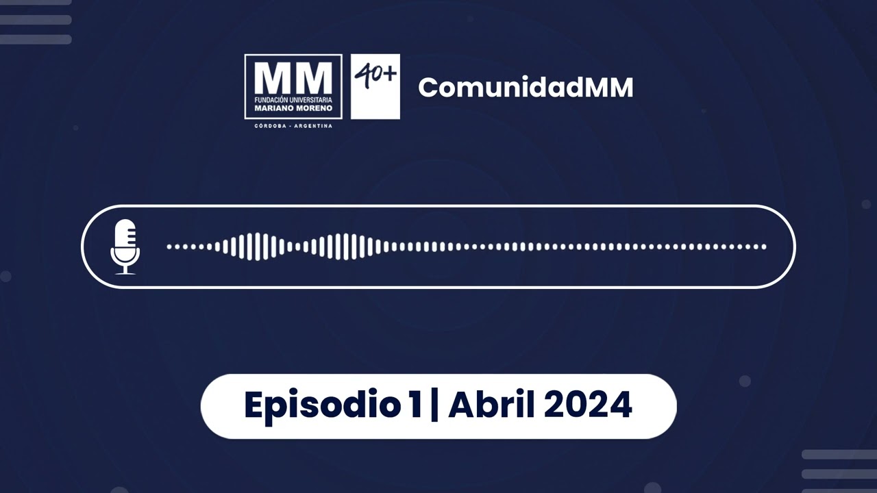 Comunidad MM | Episodio 1 - Abril 2024