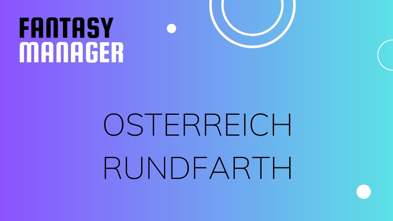 OSTERREICH RUNDFARTH ETAPA 1///FANTASY MANAGER