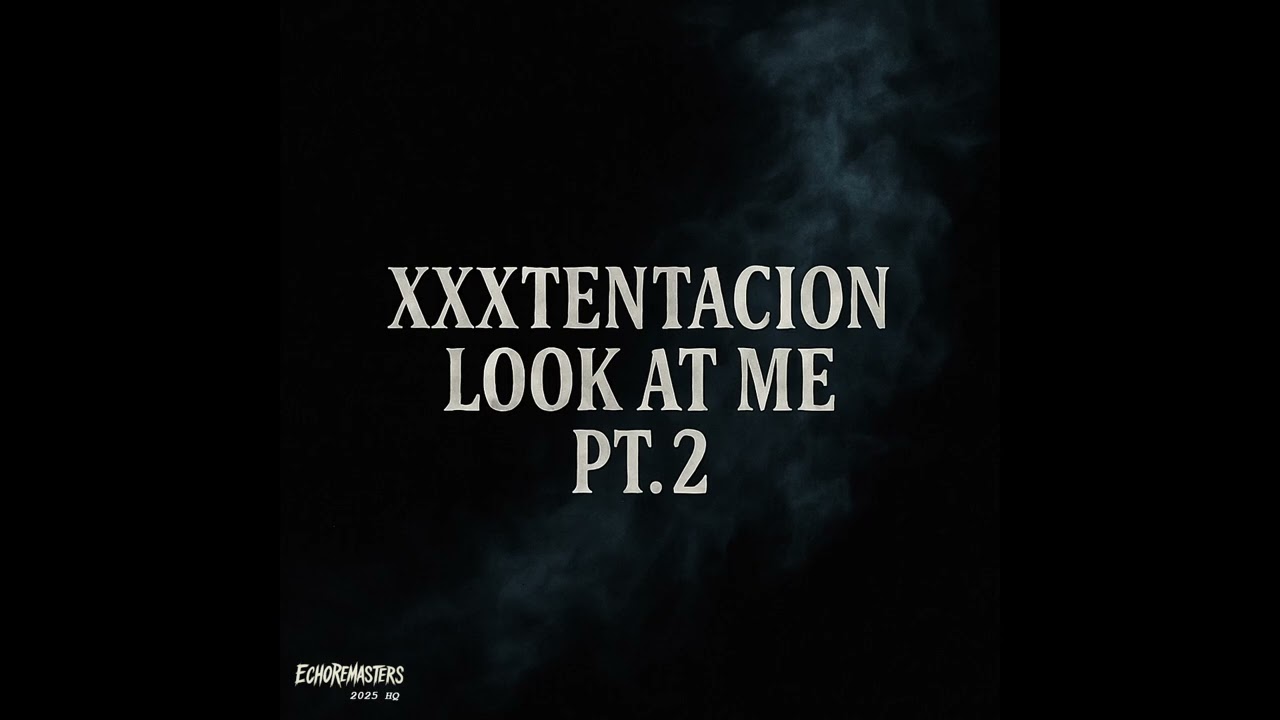 XXXTENTACION – Look At Me 2 (AI.GS) | 2025 Remastered
