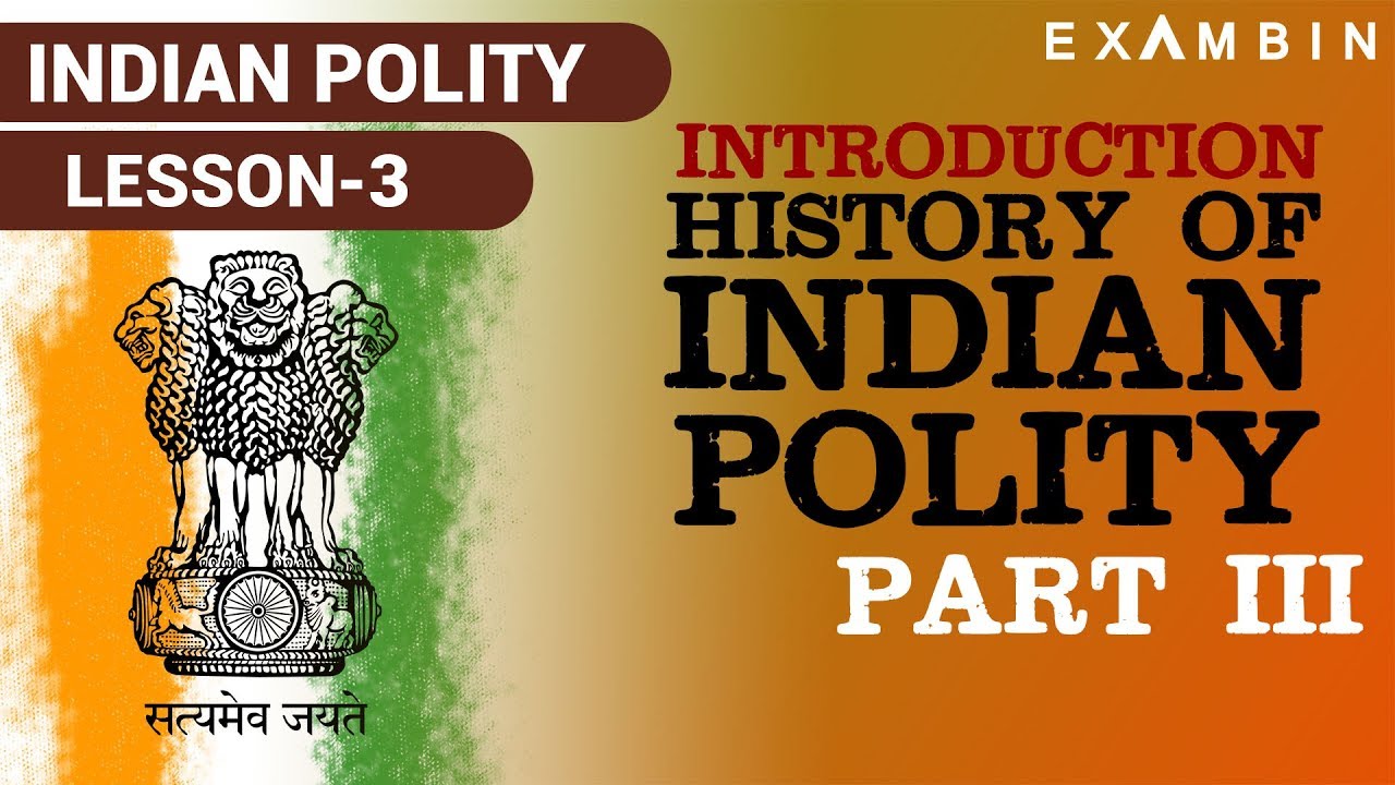 Introduction to Indian Polity - Part 3 | Indian polity history for ssc cgl | Indian polity for upsc