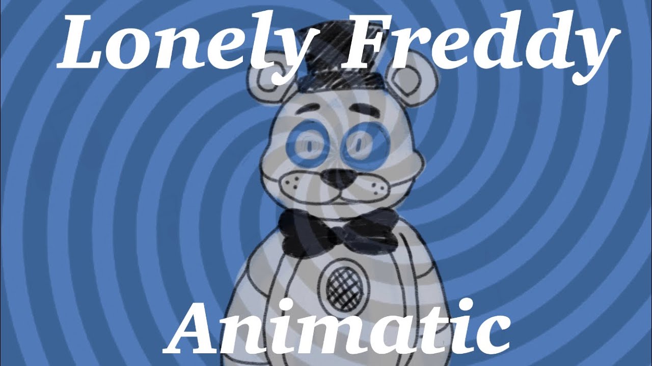 {FNAF Fazbear Frights Animatic} Lonely Freddy Song