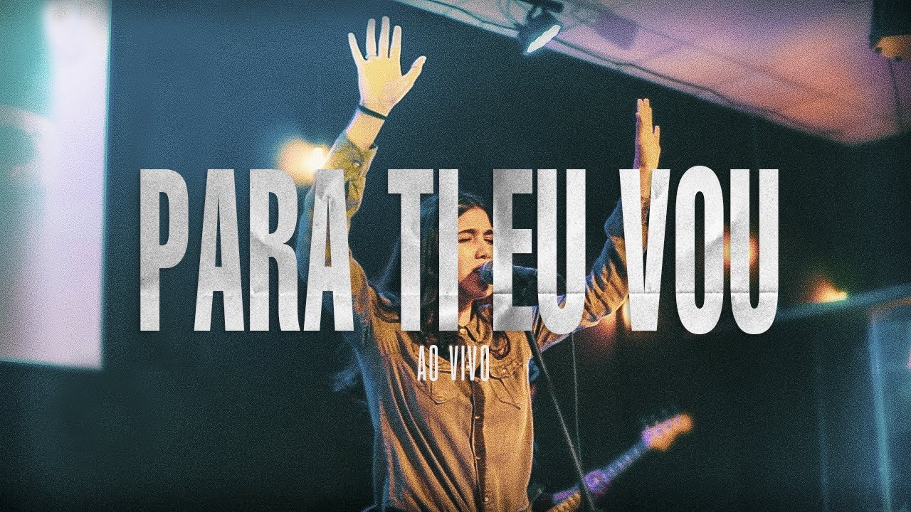 Para Ti eu vou // Carol Resende - AO VIVO