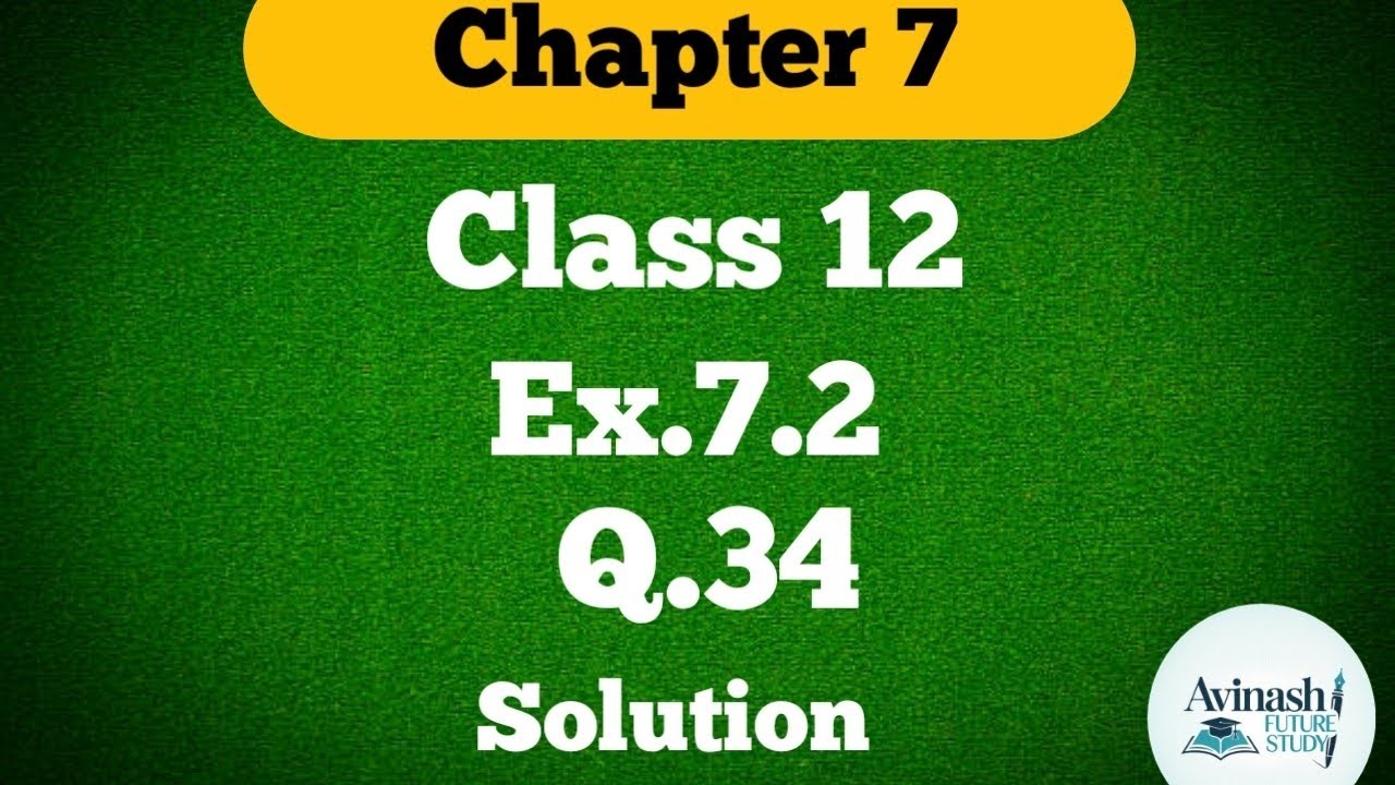 Class 12 !! Ex.7.2 !! Q.34 !! Integration#chapter7#Math#solution#ncertmaths 