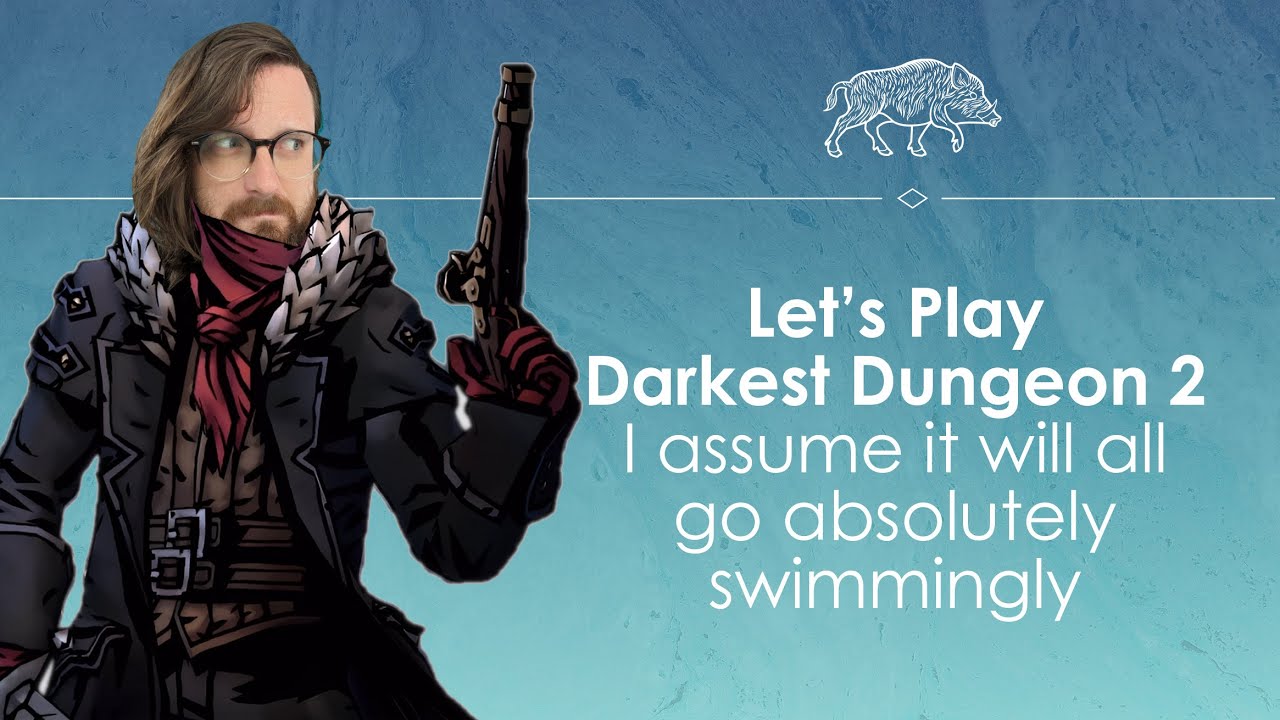 Let's Play Darkest Dungeon 2 - The nightmare sequel of my dreams