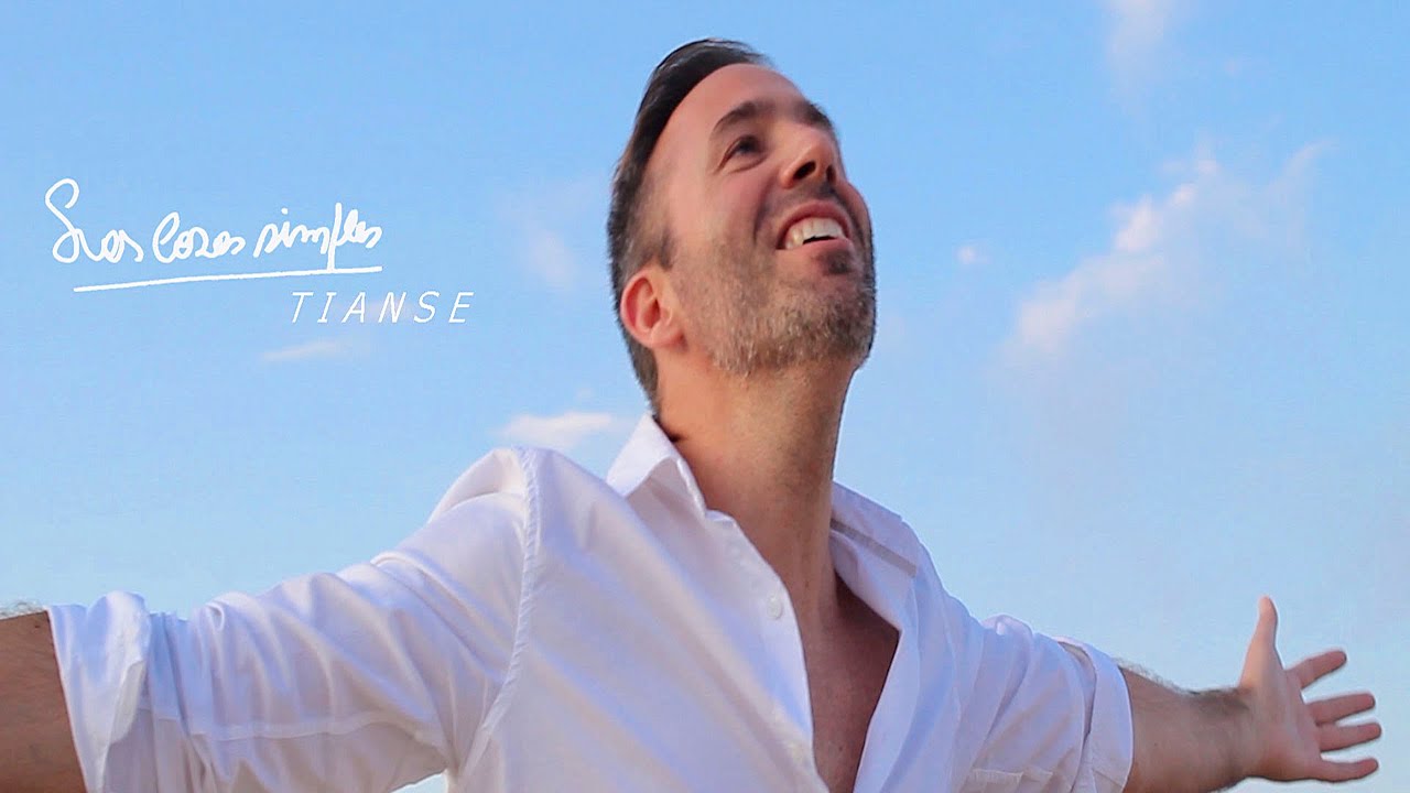 TIANSE - LAS COSAS SIMPLES (Video Oficial)