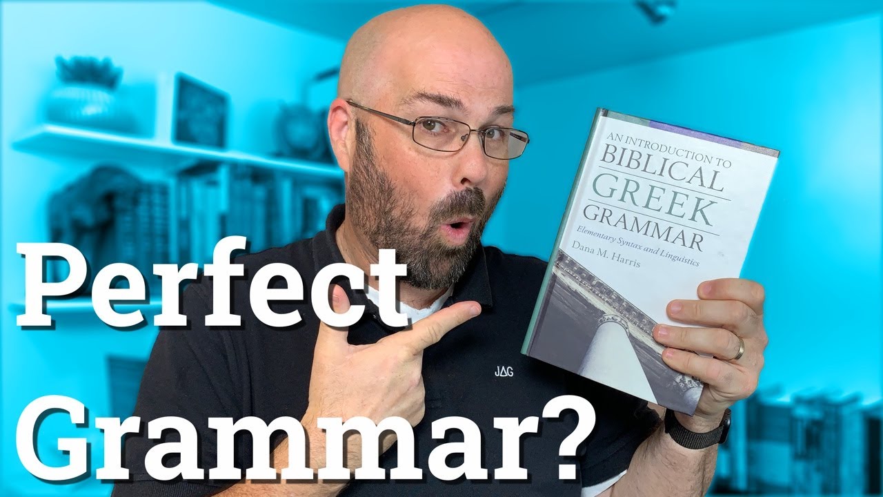 Beginning Greek: Is this the perfect Greek Grammar? Review of Dana Harris' Biblical Greek grammar