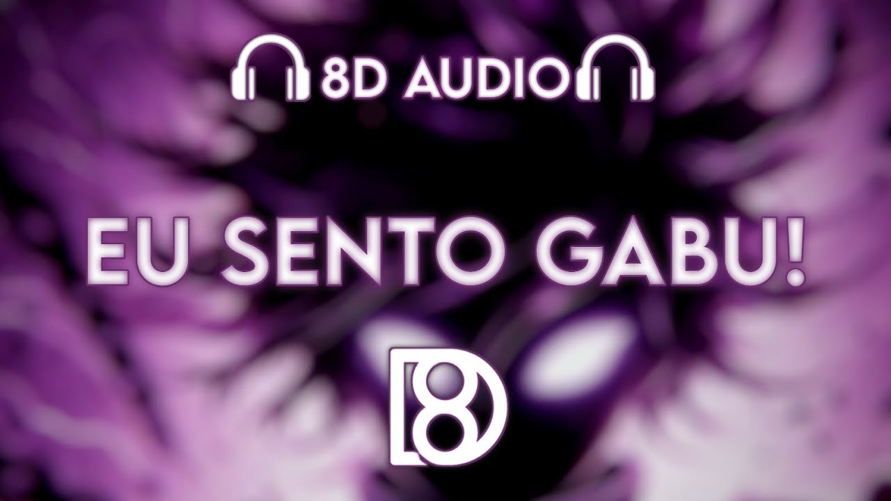 Eu Sento Gabu! - PXLWYSE | BASS BOOSTED | 8D Audio | Use Headphones 🎧
