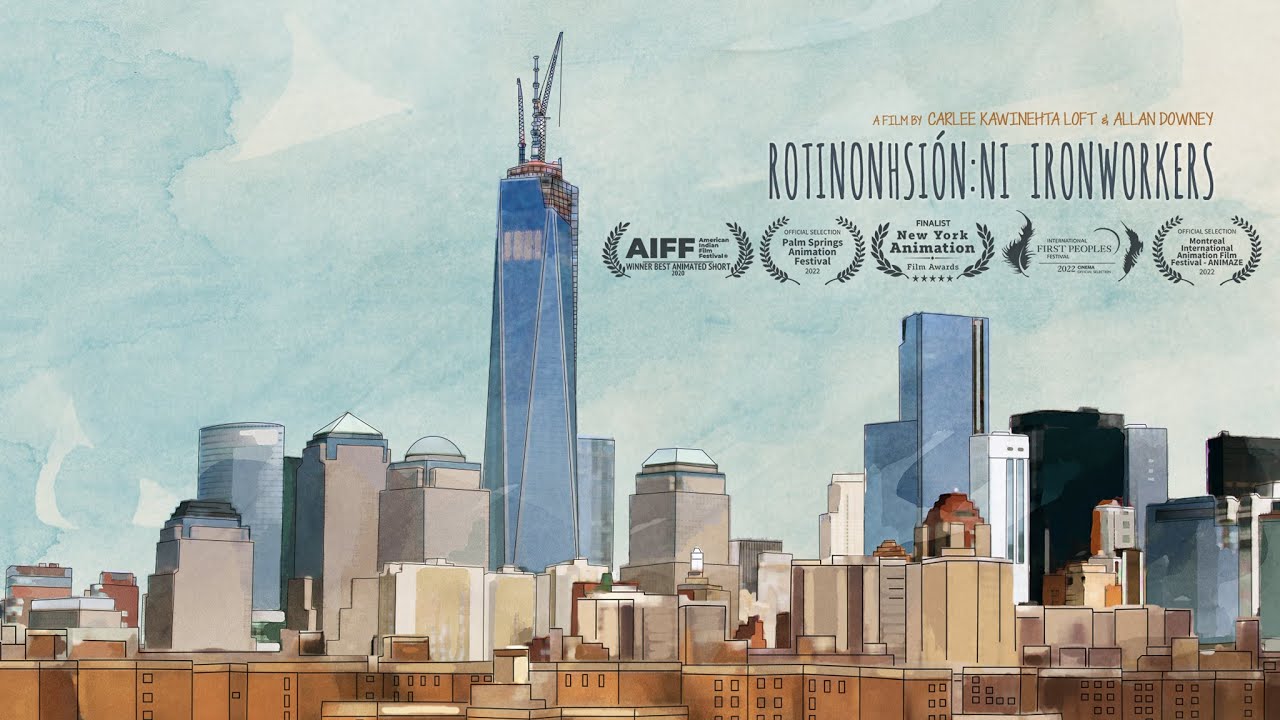 Rotinonhsión:ni Ironworkers  |  The Indigenous Ironworkers that Built New York City