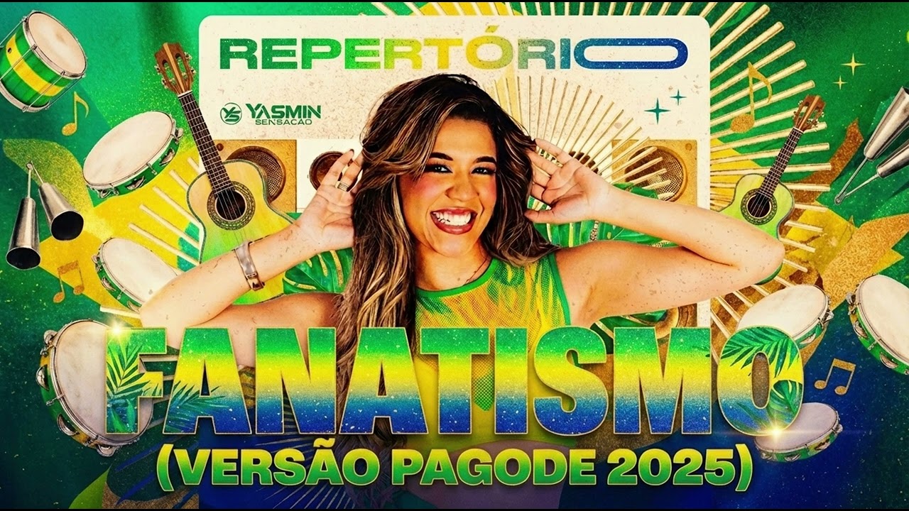 FANATISMO - MENOS É MAIS (VERSÃO PAGODE) YASMIN SENSAÇÃO