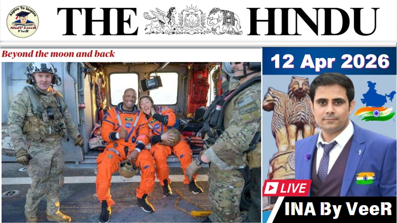 The Hindu Analysis Today | 12 April 2026 | NewsPaper Editorial Analysis | UPSC Current Affairs Today