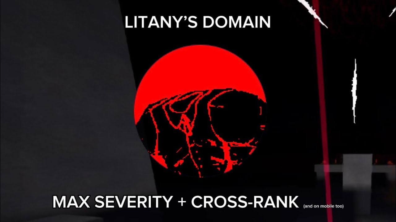 Grace | Litany Domain + Max Severity + Cross-Rank on mobile