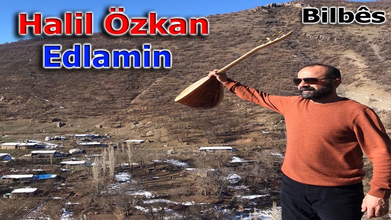 Halil Özkan - Edlamin [ 2022 © ] خليل اوزكان - ادلامين 💐