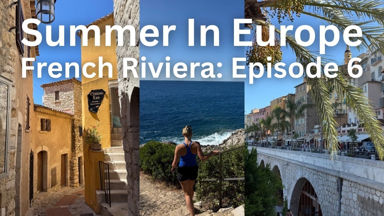 Summer in Europe Pt. 6: French Riviera?! - Vlog 67