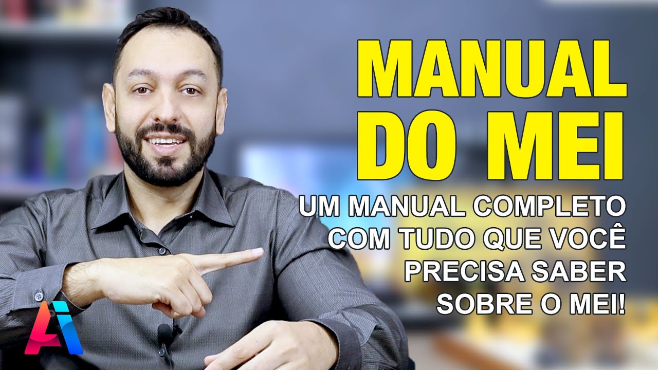 Manual do Mei - Tudo que voc&ecirc; precisa saber sobre Micro Empreendedor Individual