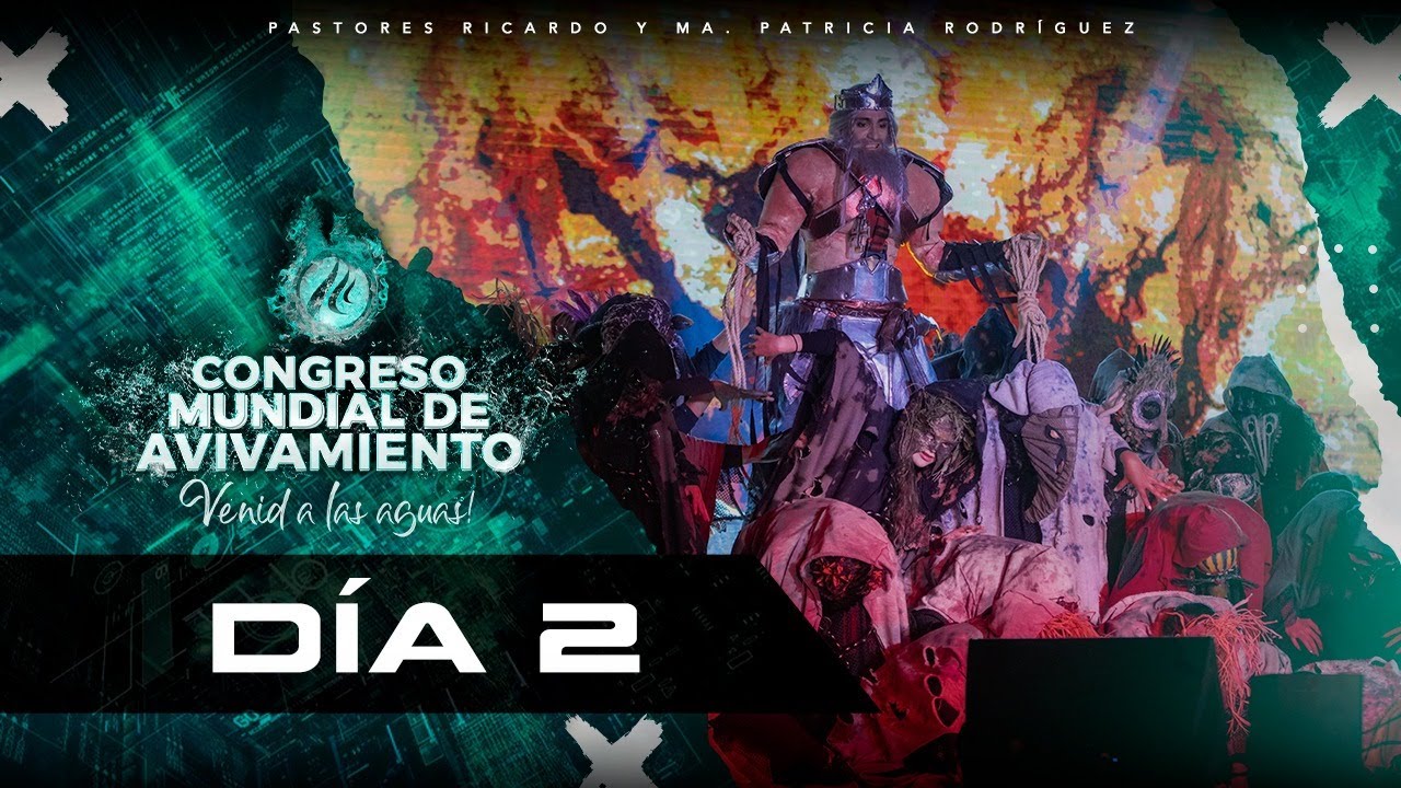 🔥 Noche de unción y ministración - Congreso Mundial de Avivamiento 2022