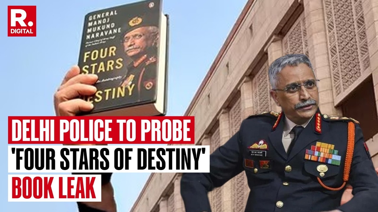 BREAKING: Delhi Police To Probe Gen Naravane's 'Four Stars of Destiny' Book Leak
