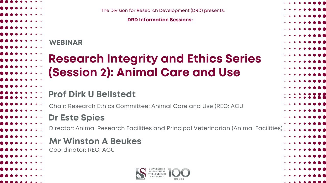 Research Integrity and Ethics Series (session 2): Animal Care and Use