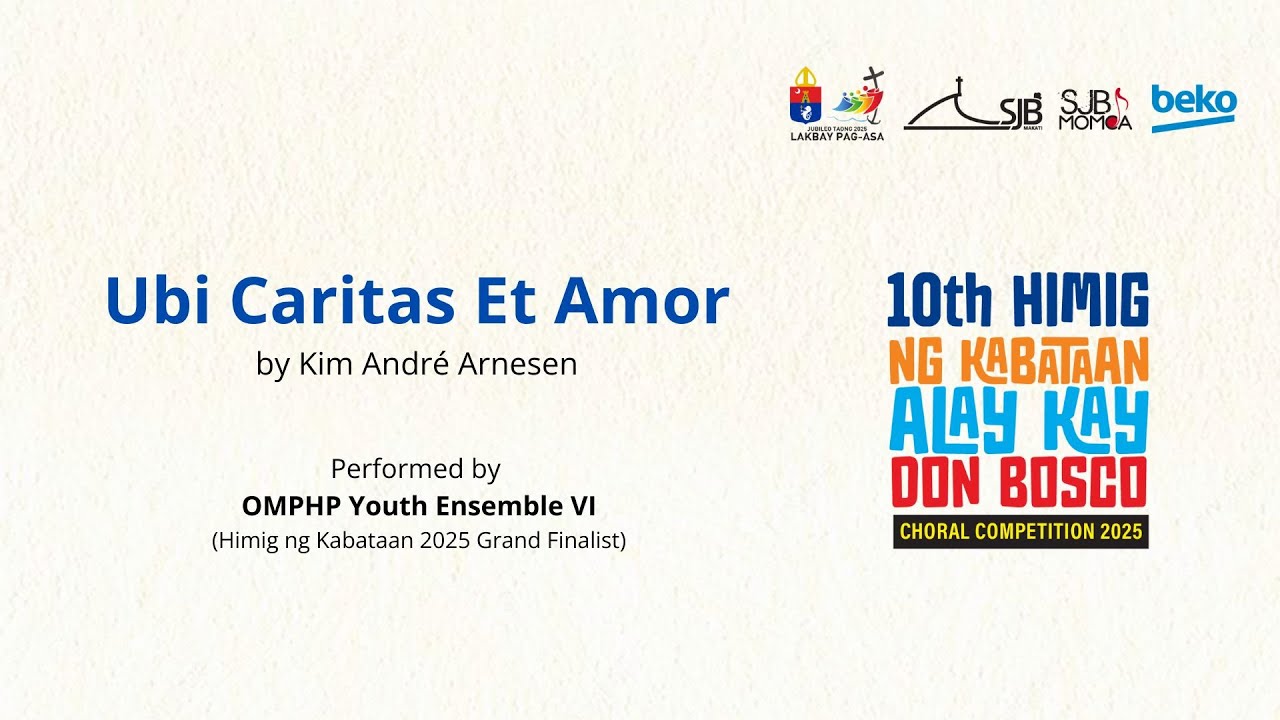 Ubi Caritas Et Amor (By Kim Andr&eacute; Arnesen | Performed by: OMPHP Youth Ensemble VI)